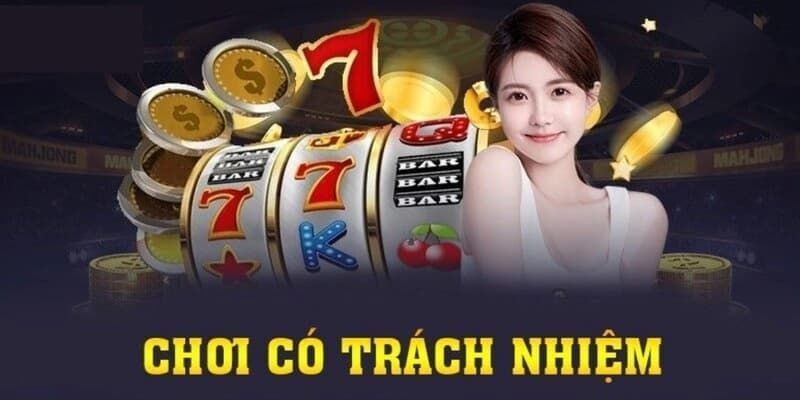 Chơi có trách nhiệm là gì?